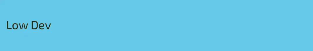 Low Dev